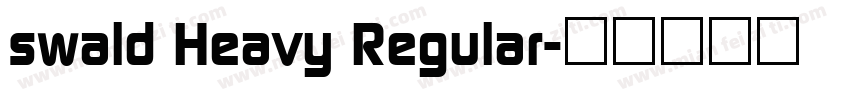 swald Heavy Regular字体转换